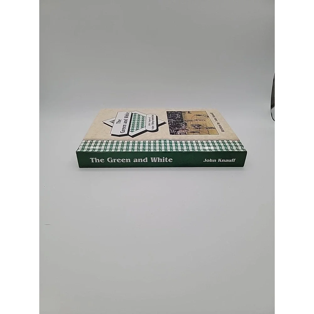 The Green and White 100+ Years of Valpo Viking Basketball. Signed and Numbered‎